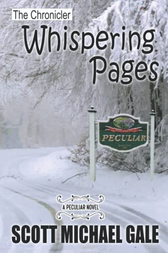 Stock image for The Chronicler: Whispering Pages (Peculiar Novels) for sale by GF Books, Inc.