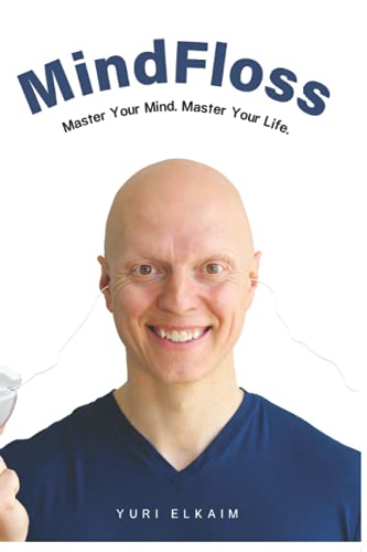 Stock image for MindFloss: Master Your Mind. Master Your Life. for sale by Books Unplugged