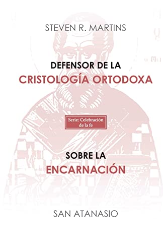 Beispielbild fr Defensor de la cristologa ortodoxa / Sobre la encarnacin -Language: spanish zum Verkauf von GreatBookPrices