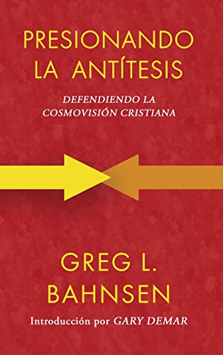 Beispielbild fr Presionando la antftesis: Defendiendo la cosmovisi=n cristiana (Spanish Edition) zum Verkauf von Lakeside Books