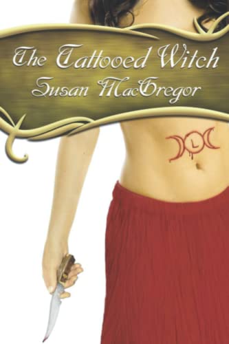 Stock image for The Tattooed Witch: Book One, The Tattooed Witch Trilogy for sale by GreatBookPrices