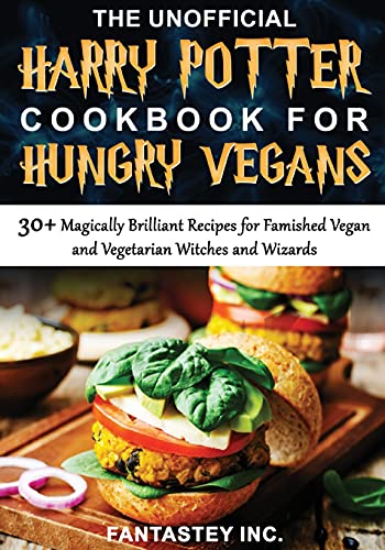 Stock image for The Unofficial Harry Potter Cookbook for Hungry Vegans for sale by GF Books, Inc.