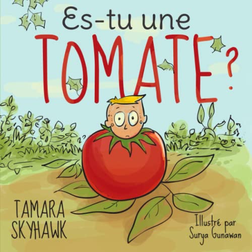 Stock image for Es-tu une tomate ? (French Edition) for sale by Lucky's Textbooks