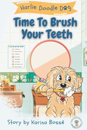 Imagen de archivo de Harlie Doodle Dog: Time to Brush Your Teeth (Harlie Doodle Dog: Making Better Choices) a la venta por GF Books, Inc.