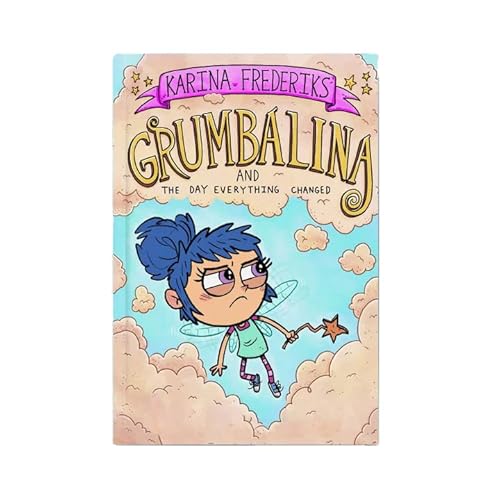 Stock image for Book 1: Grumbalina And The Day Everything Changed for sale by PlumCircle