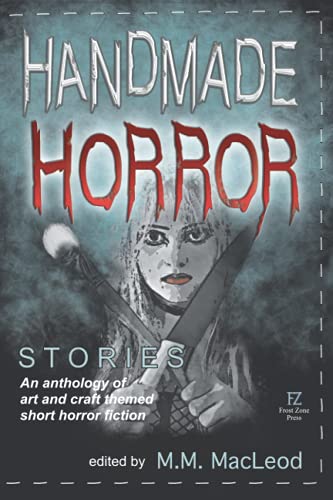 9781777781606: Handmade Horror Stories