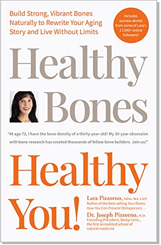 Stock image for Healthy Bones Healthy You! Build Strong, Vibrant Bones Naturally to Rewrite Your Aging Story and Live Without Limits. Guide on How to Prevent Osteoporosis with Proper Prevention. for sale by True Oak Books