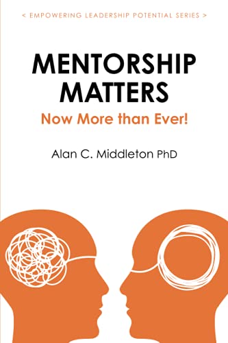 Imagen de archivo de Mentorship Matters: Now More Than Ever! a la venta por Better World Books