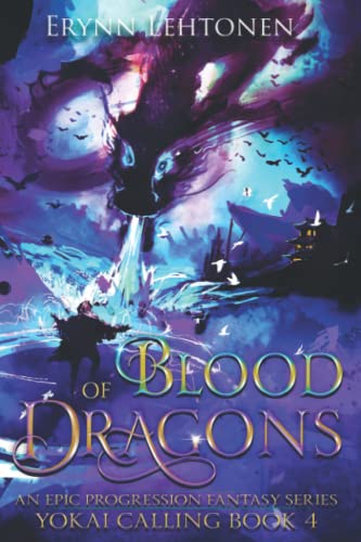 Stock image for Blood of Dragons: An Epic Progression Fantasy (Yokai Calling) for sale by Book Deals