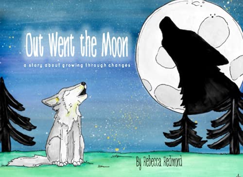 Imagen de archivo de Out Went the Moon: a story about growing through changes a la venta por GF Books, Inc.