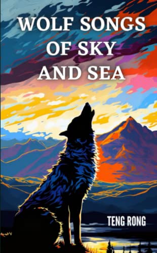 Stock image for Wolf Songs of Sky and Sea (The Wolf Chronicles) for sale by GF Books, Inc.