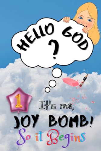 Beispielbild fr So It Begins: Hello God? It?s Me, Joy Bomb - Children's Chapter Book Fiction for 8-12 - Silly but Serious Too! zum Verkauf von GF Books, Inc.