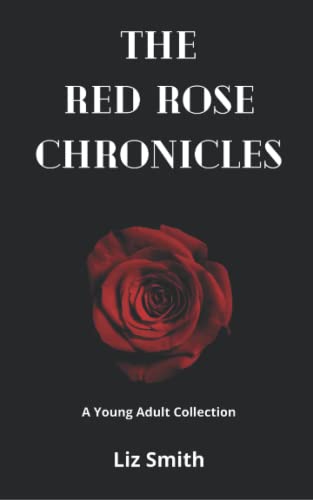 Stock image for The Red Rose Chronicles: A Young Adult Collection for sale by Revaluation Books