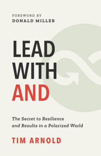 Stock image for Lead with AND: The Secret to Resilience and Results in a Polarized World for sale by ThriftBooks-Dallas