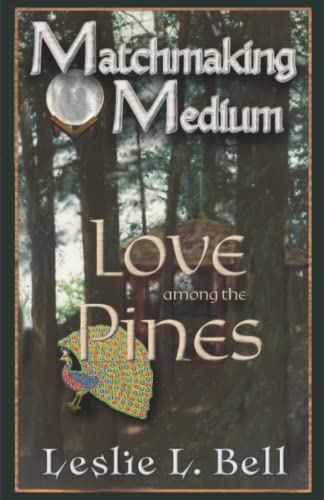 Stock image for Matchmaking Medium Love among the Pines for sale by Books Unplugged