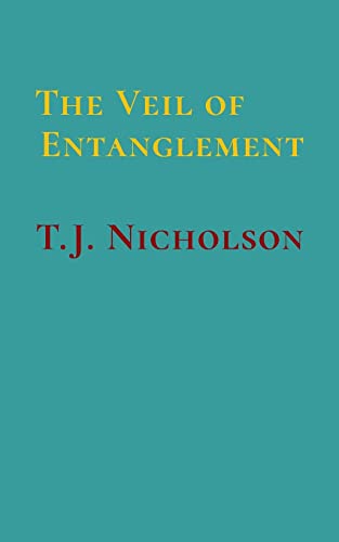 Beispielbild fr The Veil of Entanglement: Calm Abiding and Insight Practice - An Account of a Journey zum Verkauf von GreatBookPrices