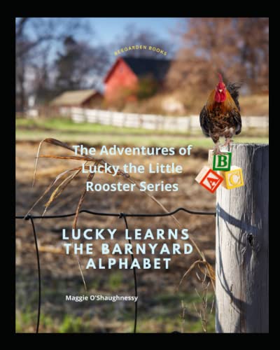 Beispielbild fr Lucky Learns the Barnyard Alphabet (The Adventures of Lucky the Little Rooster) zum Verkauf von Lucky's Textbooks