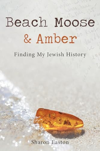9781777942106: Beach Moose & Amber: Finding My Jewish History