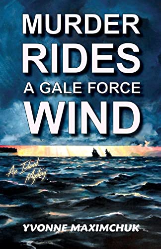 Stock image for Murder Rides A Gale Force Wind: An Island Mystery for sale by ThriftBooks-Atlanta