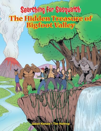 Beispielbild fr Searching for Sasquatch: The Hidden Treasure of Bigfoot Valley zum Verkauf von GF Books, Inc.
