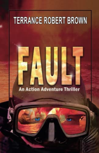 Stock image for FAULT: An Action-Adventure Thriller for sale by GF Books, Inc.