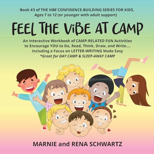 Stock image for FEEL THE ViBE AT CAMP: An Interactive Workbook of CAMP-RELATED FUN Activities to Encourage YOU to Do, Read, Think, Draw, and Write.Includin for sale by ThriftBooks-Atlanta