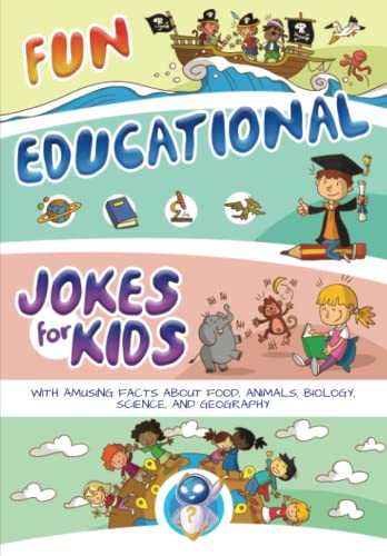 Stock image for Fun Educational Jokes for Kids: With amusing facts about food, animals, biology, science, and geography for sale by SecondSale
