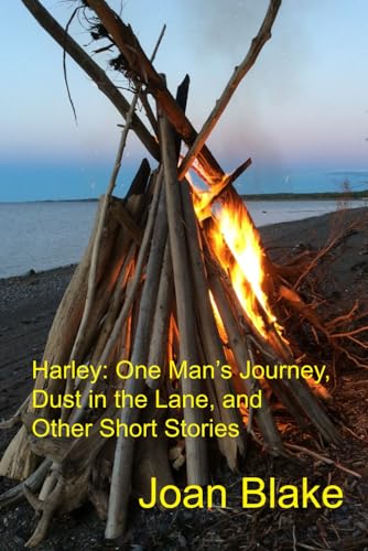 Beispielbild fr Harley: One Man's Journey, Dust in the Lane and Other Short Stories zum Verkauf von Books Unplugged