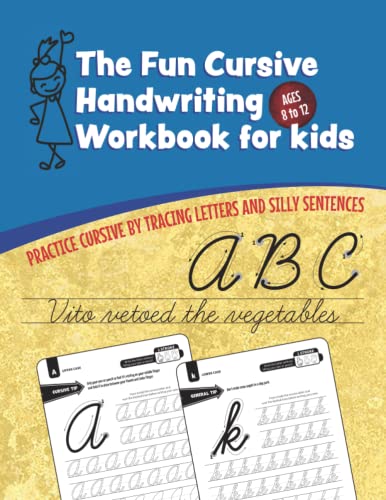 Stock image for The Fun Cursive Handwriting Workbook for Kids (Ages 8 to 12): Practice Cursive by Tracing Letters and Silly Sentences for sale by GF Books, Inc.