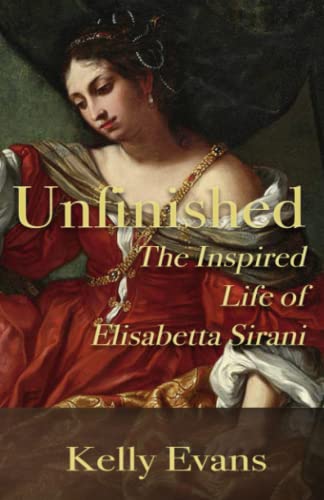 Beispielbild fr Unfinished: The Inspired Life of Elisabetta Sirani zum Verkauf von HPB-Ruby