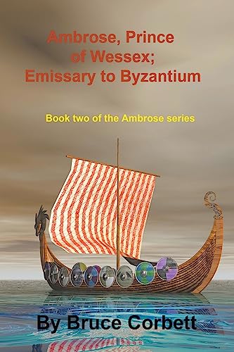 Stock image for Ambrose, Prince of Wessex; Emissary to Byzantium for sale by THE SAINT BOOKSTORE