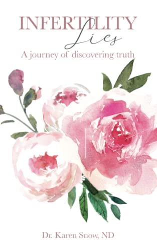 Stock image for Infertility Lies: A Journey of Discovering Truth for sale by Better World Books