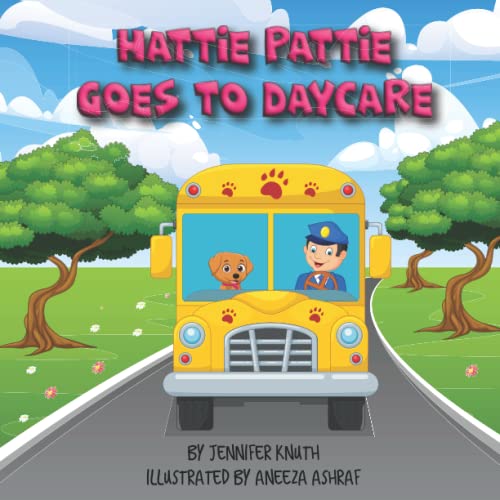 Imagen de archivo de Hattie Pattie Goes to Daycare (The Adventures of Hattie Pattie) a la venta por Book Deals