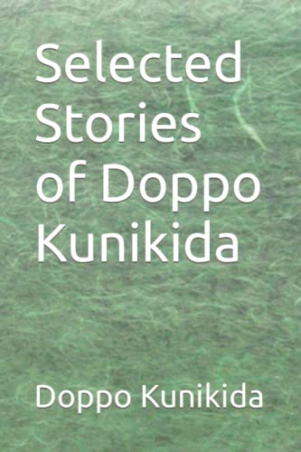 Stock image for Selected Stories of Doppo Kunikida for sale by GF Books, Inc.
