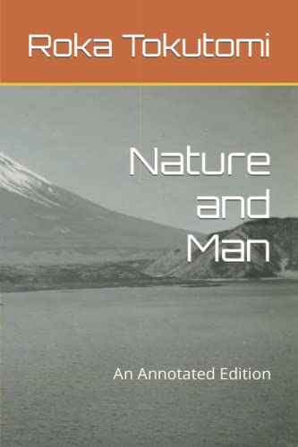 Beispielbild fr Nature and Man: An Annotated Edition zum Verkauf von GF Books, Inc.