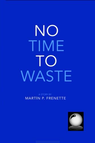 Beispielbild fr No Time To Waste (Paperback) zum Verkauf von Grand Eagle Retail