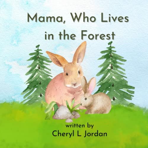 Stock image for Mama, Who Lives in the Forest (Little Rabbit's Learning Adventures) for sale by Books Unplugged