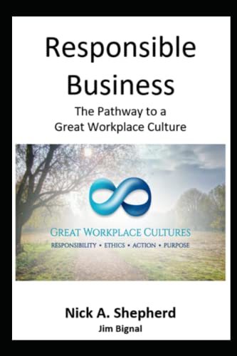 Stock image for Responsible Business: The Pathway to a Great Workplace Culture for sale by Books Unplugged