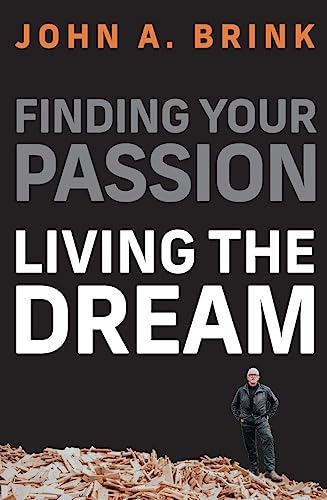 Stock image for FINDING YOUR PASSION LIVING THE DREAM for sale by ThriftBooks-Atlanta