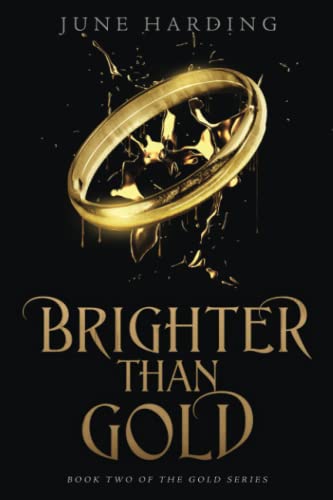 9781778173615: Brighter Than Gold: Book Two (The Gold Series)