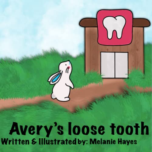 9781778200007: Avery’s Loose Tooth