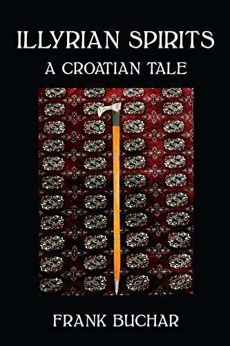 9781778225109: Illyrian Spirits: A Croatian Tale