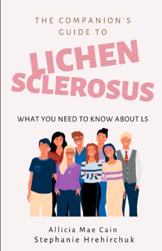 Beispielbild fr The Companion's Guide to Lichen Sclerosus: What You Need to Know zum Verkauf von Book Deals