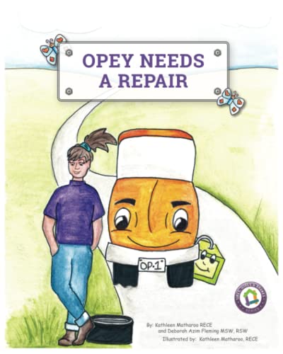 Stock image for Opey Needs a Repair: An Interactive Picture Book Exploring Feelings and Coping Strategies (Co-Regulation, Self-Regulation Skills) for sale by GF Books, Inc.