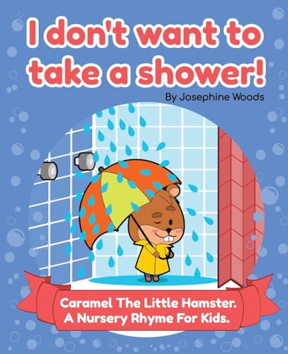 Beispielbild fr I don't want to take a shower! (Paperback) zum Verkauf von Grand Eagle Retail