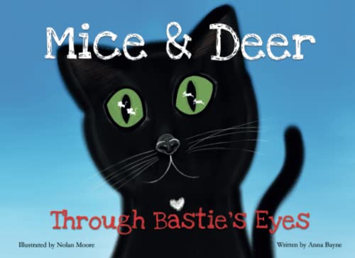 9781778261701: Mice & Deer Through Bastie's Eyes