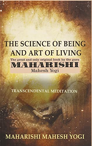 Stock image for The Science of Being and Art of Living: Transcendental Meditation for sale by GF Books, Inc.