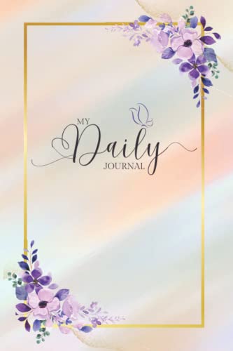 Beispielbild fr My Daily Journal: This is a Flower Notebook with Inspirational Quotes and beautiful Flowers on the cover. Lined Pages Diary to Write In for Women & Girls. This paperback notebook is 6 x 9. 120 pages. zum Verkauf von Books Unplugged