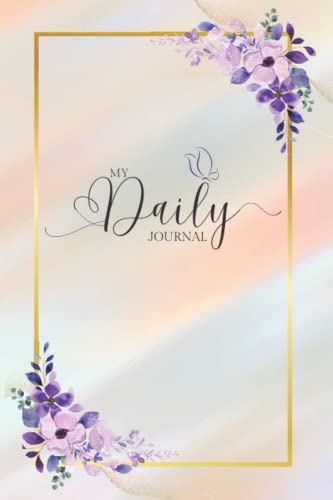 Imagen de archivo de My Daily Journal: This is a Flower Notebook with Inspirational Quotes and beautiful Flowers on the cover. Lined Pages Diary to Write In for Women & Girls. This paperback notebook is 6 x 9. 120 pages. a la venta por Books Unplugged