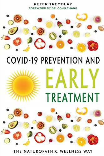 Stock image for COVID-19 Prevention and Early Treatment: The Naturopathic Wellness Way for sale by Big River Books